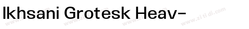 Ikhsani Grotesk Heav字体转换